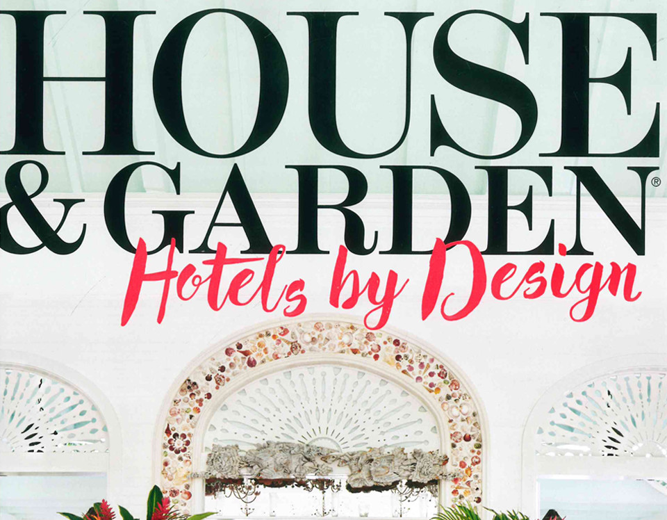 House & Garden Hotels by Design
